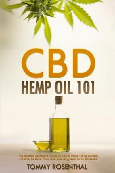 Cover for Tommy Rosenthal · CBD Hemp Oil 101 (Paperback Book) (2018)