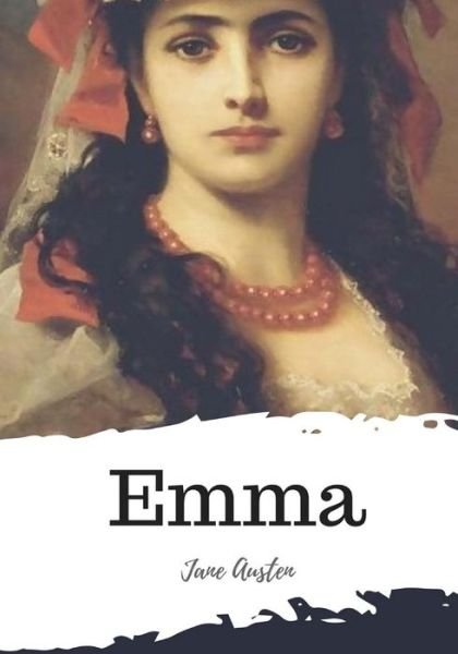 Emma - Jane Austen - Böcker - Createspace Independent Publishing Platf - 9781986917223 - 28 mars 2018
