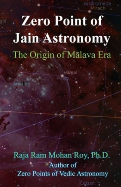 Cover for Raja Ram Mohan Roy · Zero Point of Jain Astronomy: The Origin of Malava Era (Pocketbok) (2020)