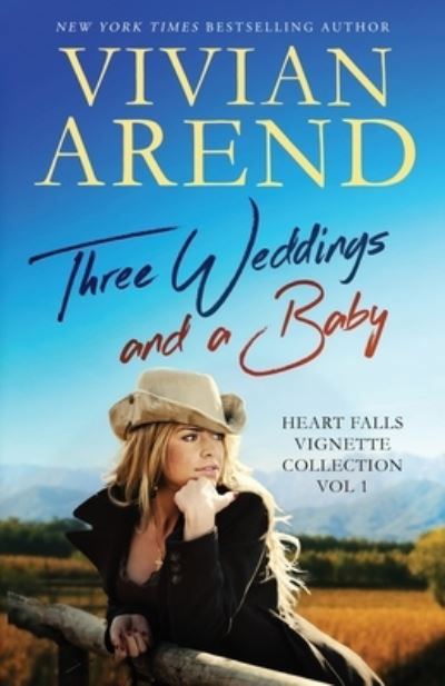 Three Weddings and a Baby - Vivian Arend - Książki - Arend Publishing Inc. - 9781989507223 - 8 września 2020