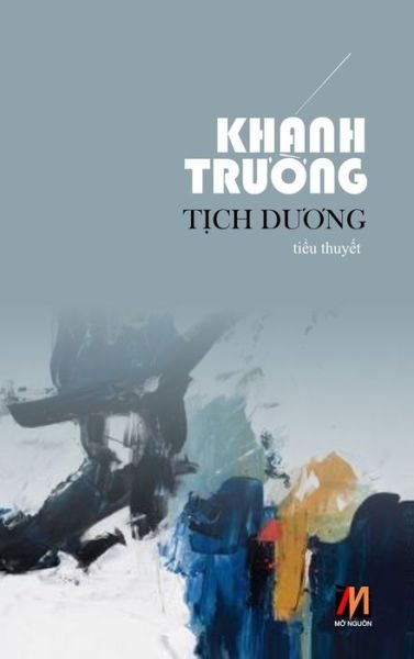 Cover for Truong Khanh · T?ch D??ng (Hardcover Book) (2020)