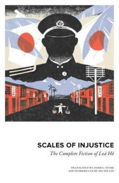 Cover for Ho Loa · Scales of Injustice: The Complete Fiction of Loa Ho (Paperback Bog) (2018)