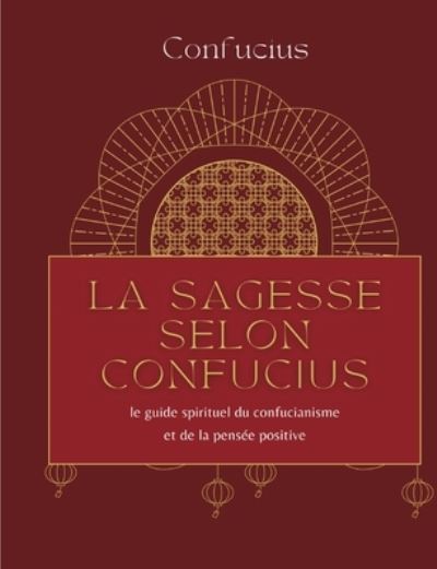 Cover for * Confucius · La sagesse selon Confucius (Paperback Book) (2022)