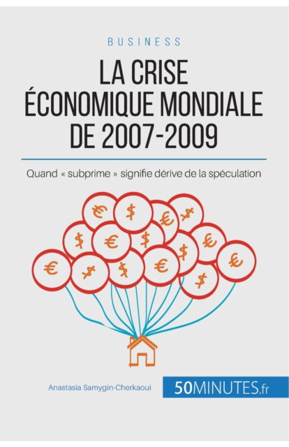 Cover for Anastasia Samygin-Cherkaoui · La crise economique mondiale de 2007-2009 (Paperback Book) (2017)