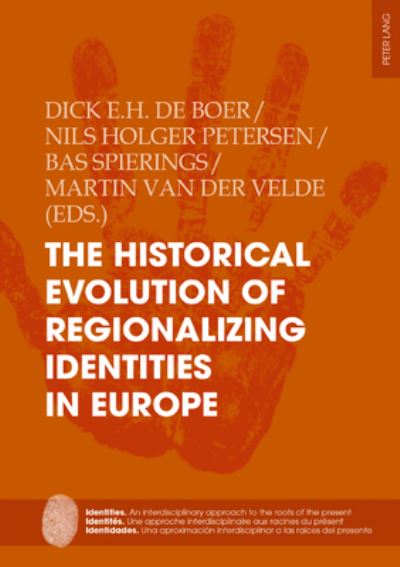 Cover for The Historical Evolution of Regionalizing Identities in Europe - Identities / Identites / Identidades (Paperback Book) [New edition] (2020)
