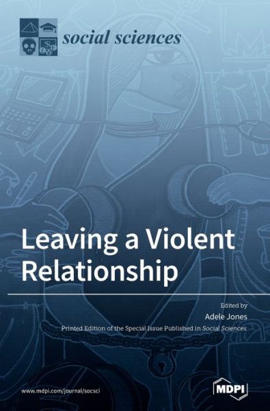 Cover for Adele Jones · Leaving a Violent Relationship (Hardcover Book) (2021)