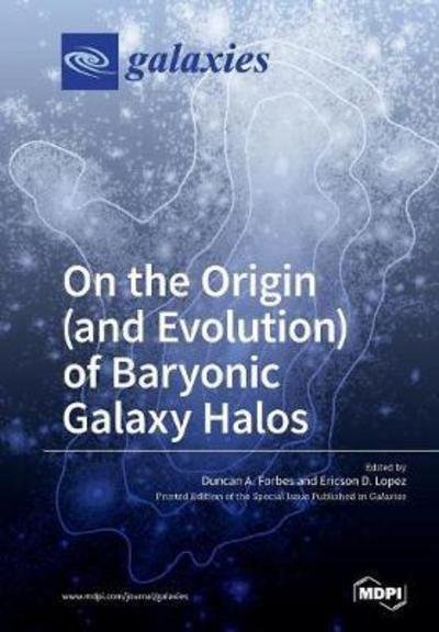 Cover for Duncan a Forbes · On the Origin (and Evolution) of Baryonic Galaxy Halos (Paperback Bog) (2018)