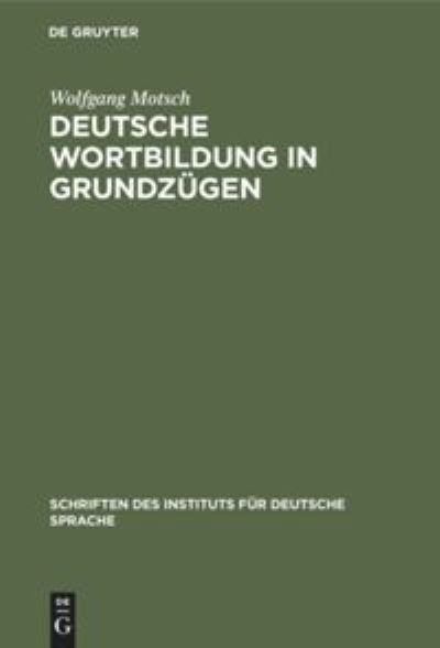 Cover for Wolfgang Motsch · Deutsche Wortbildung in Grundzu?gen (Book) (1999)