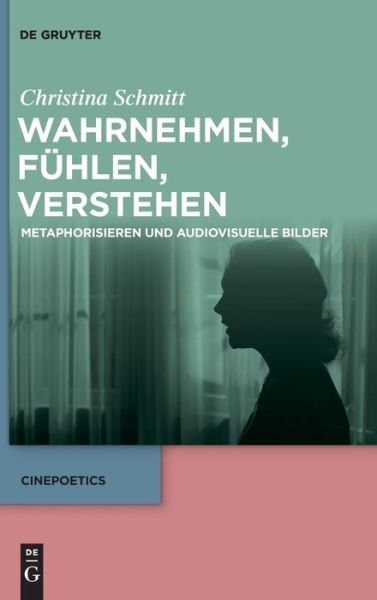 Wahrnehmen, fühlen, verstehen - Schmitt - Bøger -  - 9783110613223 - 20. januar 2020