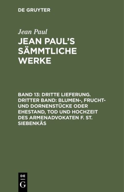 Cover for Jean Paul · Jean Paul's Sammtliche Werke, Band 13, Dritte Lieferung. Dritter Band (Hardcover Book) (1901)