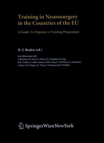 Cover for H -j Reulen · Training in Neurosurgery in the Countries of the EU: A Guide to Organize a Training Programme - Acta Neurochirurgica Supplement (Innbunden bok) [2004 edition] (2004)