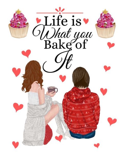 Life Is What You Bake Of It - Mandy White - Livros - Infinit Cooking - 9783347026223 - 15 de fevereiro de 2020