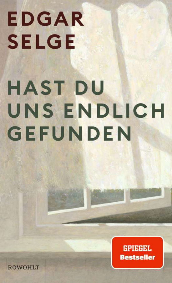 Cover for Edgar Selge · Hast du uns endlich gefunden (Hardcover Book) (2021)