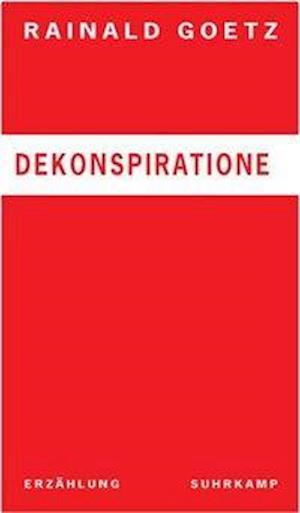 Cover for Rainald Goetz · Dekonspiratione (Book)