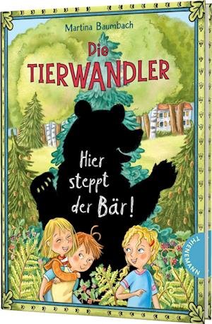 Cover for Martina Baumbach · Die Tierwandler 7: Hier steppt der Bär! (Book) (2023)