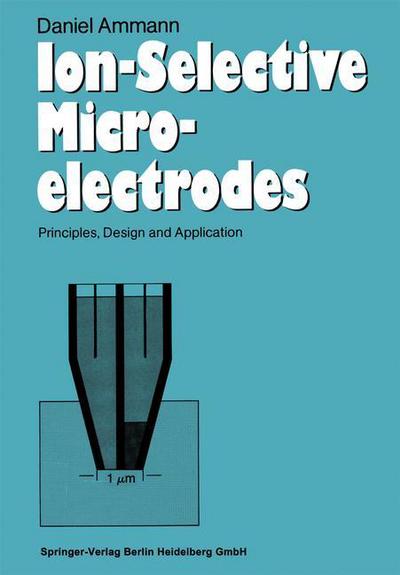 Cover for Daniel Ammann · Ion-Selective Microelectrodes: Principles, Design and Application (Paperback Book) (1986)