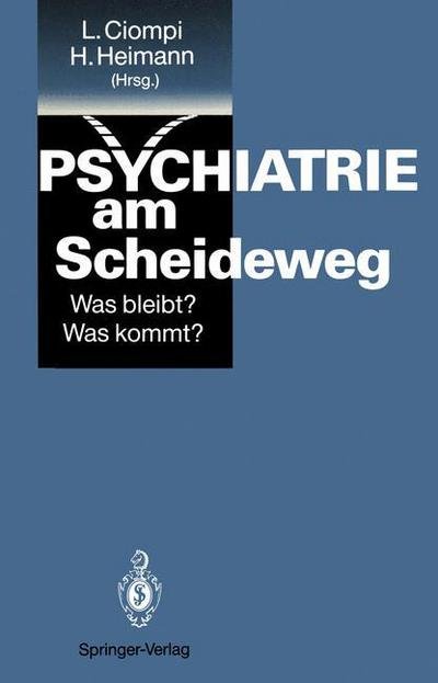 Cover for Luc Ciompi · Psychiatrie Am Scheideweg (Taschenbuch) (1991)
