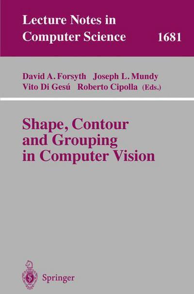 Cover for D a Forsyth · Shape, Contour and Grouping in Computer Vision - Lecture Notes in Computer Science (Paperback Book) (1999)