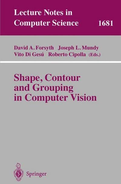 Cover for D a Forsyth · Shape, Contour and Grouping in Computer Vision - Lecture Notes in Computer Science (Pocketbok) (1999)