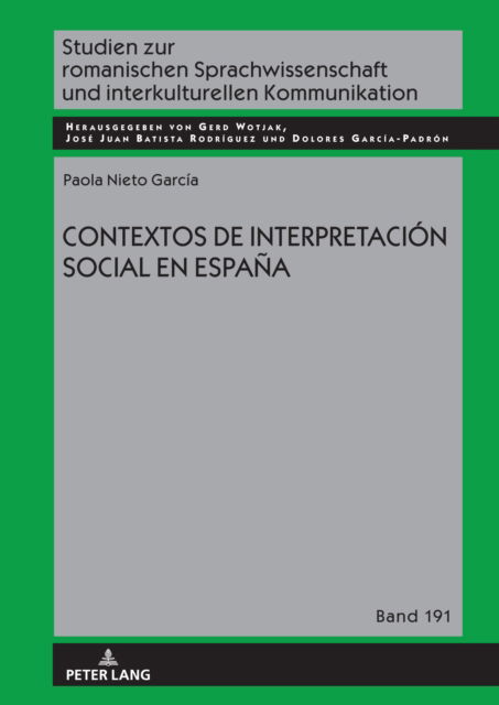 Cover for Nieto Garcia Paola · Contextos de Interpretacion Social En Espana - Studien Zur Romanischen Sprachwissenschaft Und Interkulturel (Hardcover Book) (2023)