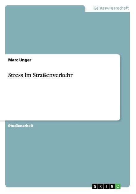 Cover for Unger · Stress im Straßenverkehr (Bog) [German edition] (2007)