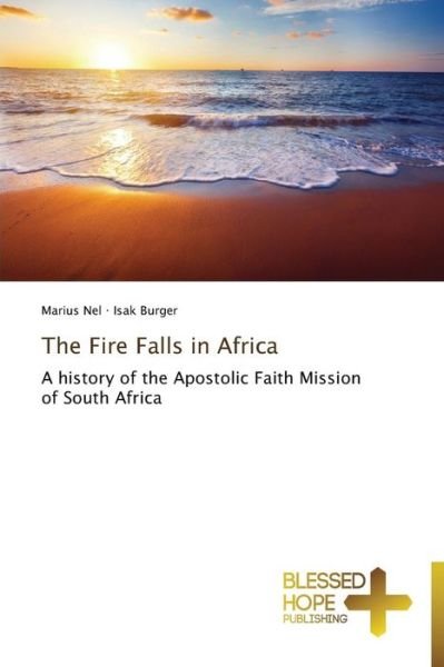 Cover for Burger Isak · The Fire Falls in Africa (Pocketbok) (2014)