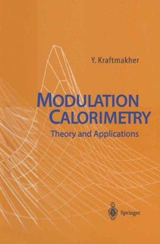 Cover for Yaakov Kraftmakher · Modulation Calorimetry: Theory and Applications (Paperback Book) [Softcover reprint of hardcover 1st ed. 2004 edition] (2010)