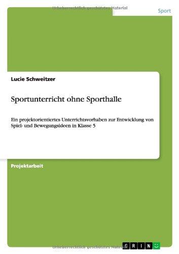 Cover for Lucie Schweitzer · Sportunterricht Ohne Sporthalle (Paperback Book) [German edition] (2014)