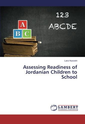 Cover for Lara Hussein · Assessing Readiness of Jordanian Children to School (Paperback Book) (2014)
