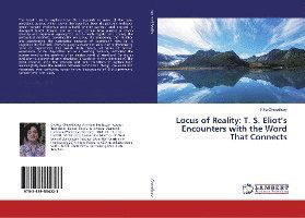 Cover for Chowdhury · Locus of Reality: T. S. Eliot (Book)