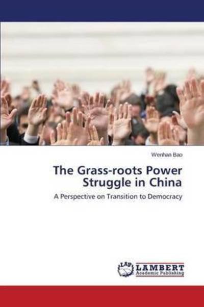Cover for Bao · The Grass-roots Power Struggle in C (Book) (2015)