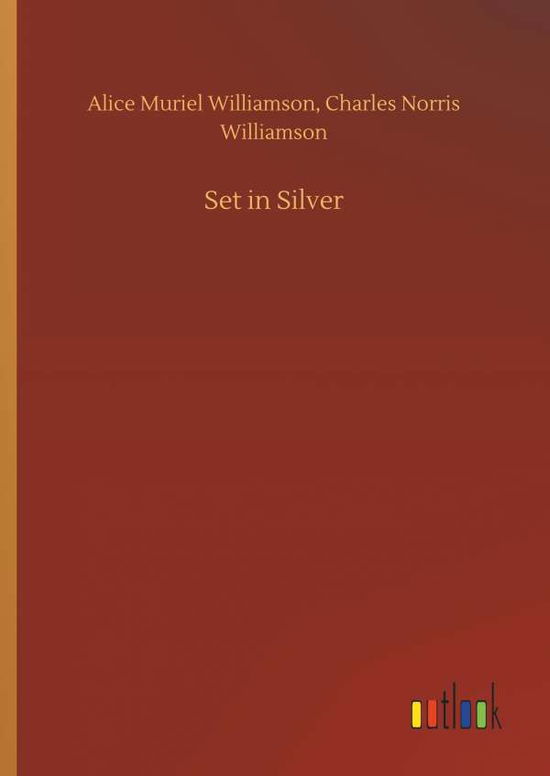 Cover for Williamson · Set in Silver (Book) (2018)