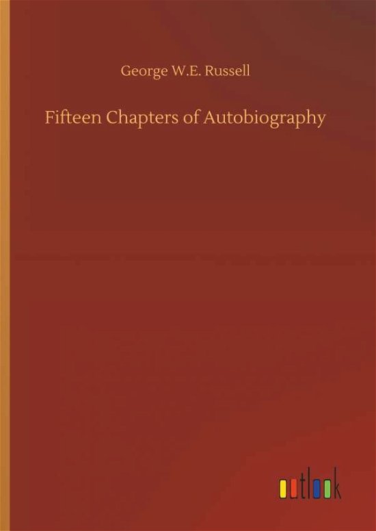 Fifteen Chapters of Autobiograp - Russell - Libros -  - 9783732673223 - 15 de mayo de 2018