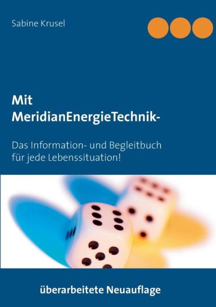 Cover for Sabine Krusel · Mit Meridianenergietechnik-erfolgreich Beklopft! (Paperback Book) [German edition] (2014)