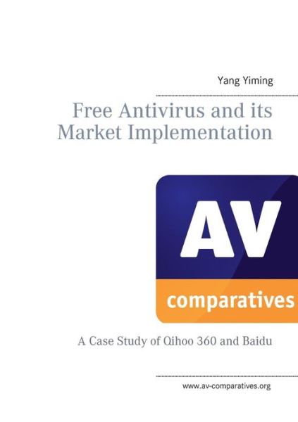 Cover for Peter Stelzhammer · Free Antivirus and Its Market Implementation (Paperback Book) (2014)