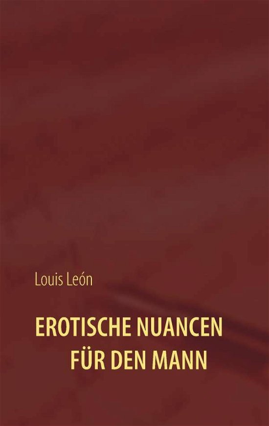Cover for León · Erotische Nuancen für den Mann (Buch)