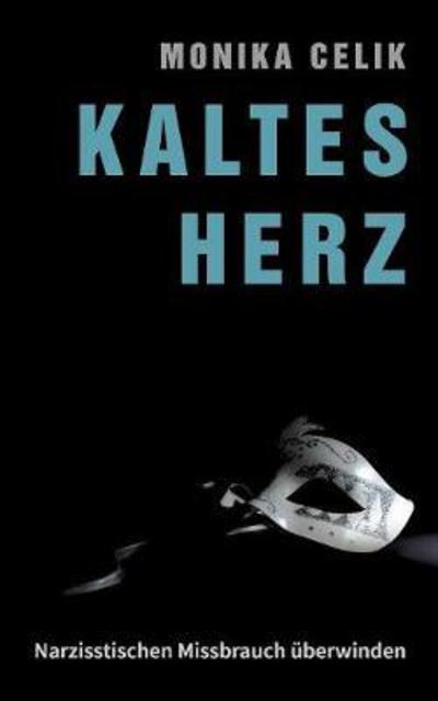 Cover for Celik · Kaltes Herz (Book) (2019)