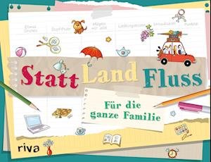 Cover for Riva Verlag · Statt Land Fluss für die ganze Familie (Taschenbuch) (2022)