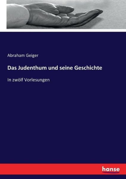 Cover for Geiger · Das Judenthum und seine Geschich (Book) (2016)