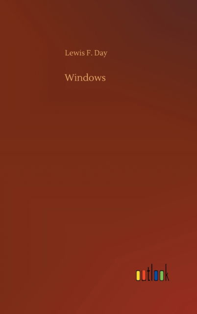 Cover for Lewis F Day · Windows (Hardcover Book) (2020)