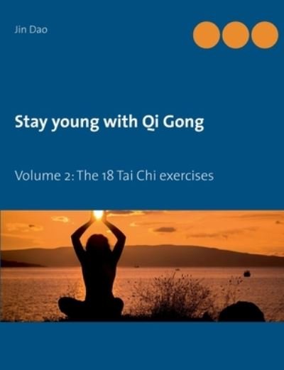Cover for Jin Dao · Stay young with Qi Gong (Paperback Bog) (2021)