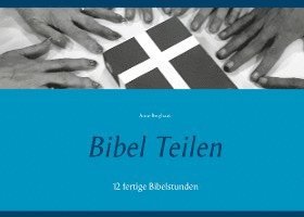 Cover for Anne Berghaus · Bibel Teilen (Paperback Book) (2021)