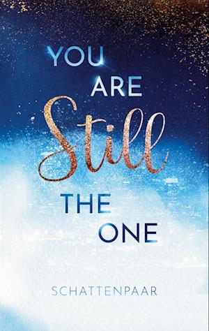 Cover for Schatten Paar · You Are Still The One (Book) (2023)