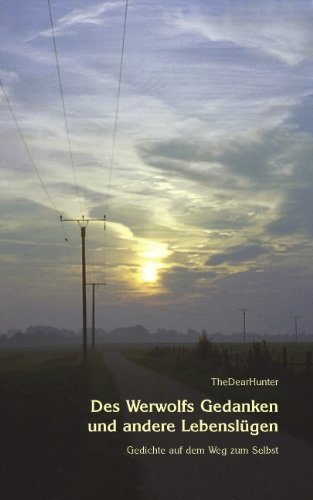 Cover for Thedearhunter · Des Werwolfs Gedanken Und Andere Lebenslügen (Taschenbuch) [German edition] (2005)