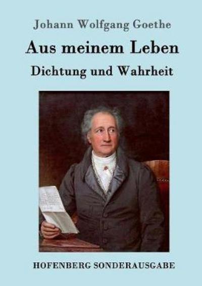 Cover for Goethe · Aus meinem Leben. Dichtung und W (Bok) (2016)