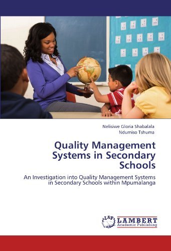 Cover for Ndumiso Tshuma · Quality Management Systems in Secondary Schools: an Investigation into Quality Management Systems in Secondary Schools Within Mpumalanga (Paperback Book) (2011)