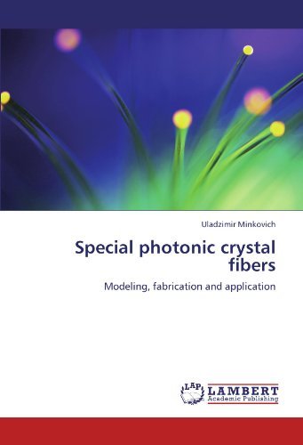 Cover for Uladzimir Minkovich · Special Photonic Crystal Fibers: Modeling, Fabrication and Application (Taschenbuch) (2011)