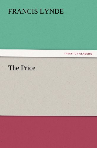 Cover for Francis Lynde · The Price (Tredition Classics) (Taschenbuch) (2012)