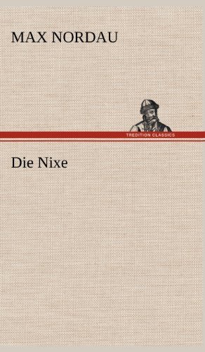 Cover for Max Nordau · Die Nixe (Hardcover Book) [German edition] (2012)