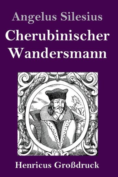 Cover for Angelus Silesius · Cherubinischer Wandersmann (Grossdruck) (Hardcover Book) (2019)